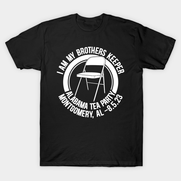 I Am My Brothers Keeper, Montgomery Brawl, Alabama Tea Party T-Shirt by RetroPrideArts